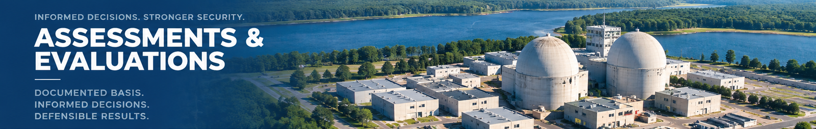 Assessments and Evaluations with an aerial two-unit nuclear facility backdrop